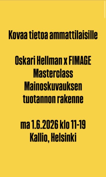Oskari Hellman x FIMAGE Masterclass Mainoskuvauksen tuotannon rakenne ma 1.6.2026